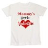 mommys little valentine white unisex tshirt boys girls