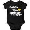 Daddy & I agree, mommy is the best Baby Romper Black