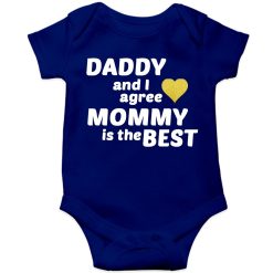Daddy & I agree, mommy is the best Baby Romper Blue