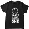 Yaay-I-just-turned-Age-Birthday-Celebration-T-Shirt-Black