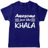 Awesome just like Khalamony T-shirt Blue
