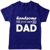 Handsome-Like-Dad-Boys-T-Shirt-Blue