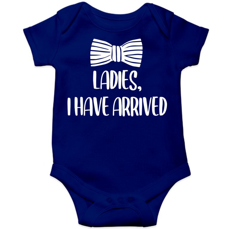 Ladies I Have Arrived Baby Romper Smarty Nerdy