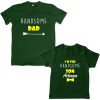 Handsome-Dad-Son-Family-Combo-T-Shirt-Green