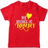 My-Heart-Belongs-To-Mommy-Red