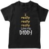 I-Really-Really-Love-My-daddy-T-Shirt-black