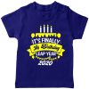 It's-Finally-My-Birthday-Leap-Year-Birthday-T-Shirt-Blue