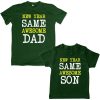 New-Year-Same-Awesome-Dad-Son-Combo-T-Shirt-Green
