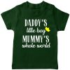 Daddy's-Little-Kid-Mummy's-Whole-World-T-Shirt-Green