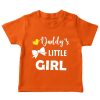 Daddy's-little-girl-orange tshirt
