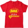 baba you are my super hero red tshirt