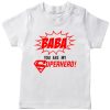 baba you are my super hero white tshirt