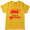 baba you are my super hero yellow tshirt