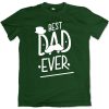 best dad ever green tshirt new design