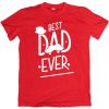 best dad ever red tshirt new design