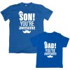 Dad you are awesome-Son you are awesome combo